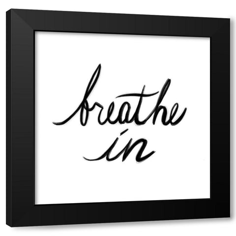 Breathe In Black Modern Wood Framed Art Print with Double Matting by Prime, Marcus