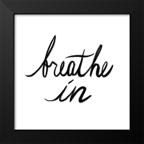 Breathe In Black Modern Wood Framed Art Print by Prime, Marcus