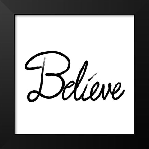Believe Black Modern Wood Framed Art Print by Prime, Marcus