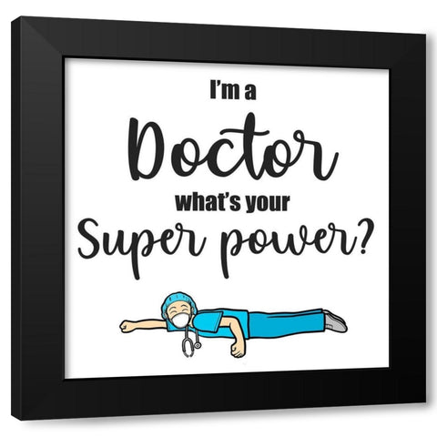 Super Doctor Black Modern Wood Framed Art Print by Prime, Marcus