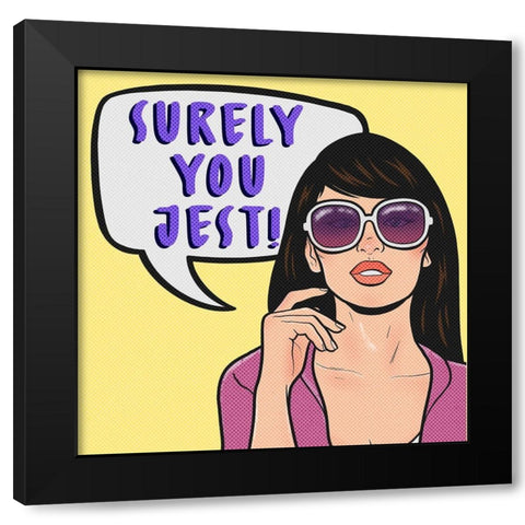 Surely You Jest 3 Black Modern Wood Framed Art Print with Double Matting by Prime, Marcus
