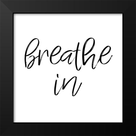 Breathe In 2 Black Modern Wood Framed Art Print by Prime, Marcus
