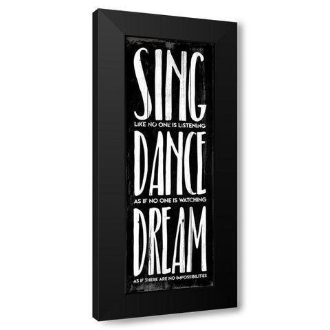 Sing Dance Dream Bw Black Modern Wood Framed Art Print with Double Matting by Villa, Mlli
