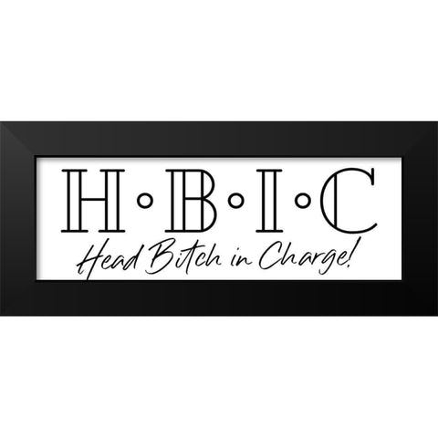 HBIC Black Modern Wood Framed Art Print by Villa, Mlli