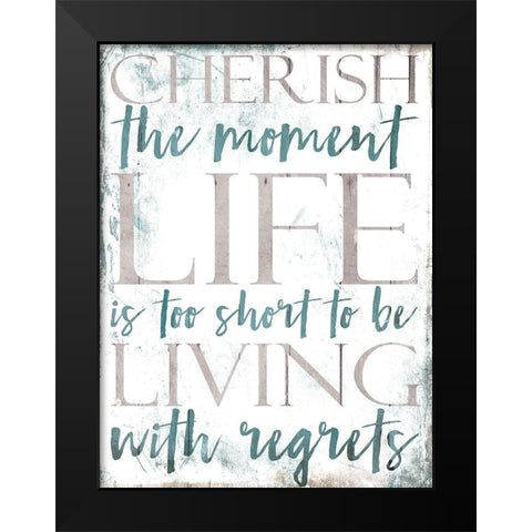 Cherish Life Black Modern Wood Framed Art Print by Villa, Mlli