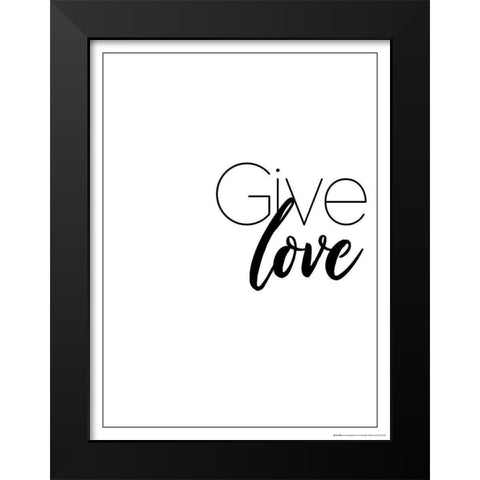 Give Love Black Modern Wood Framed Art Print by Villa, Mlli