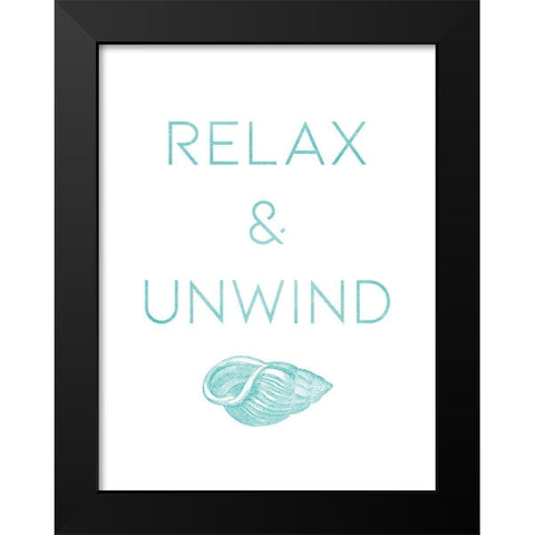 Relax And Unwind Black Modern Wood Framed Art Print by Villa, Mlli