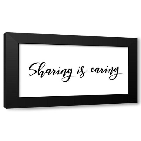 Sharing Is Caring Black Modern Wood Framed Art Print with Double Matting by Villa, Mlli