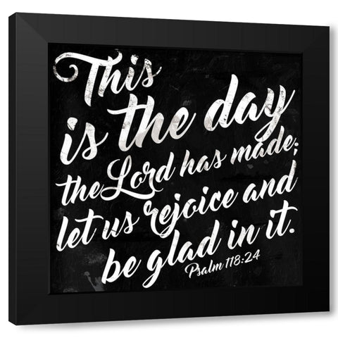 This Is The Day Black Modern Wood Framed Art Print by Villa, Mlli