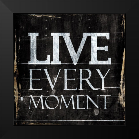 Live Black Modern Wood Framed Art Print by Villa, Mlli