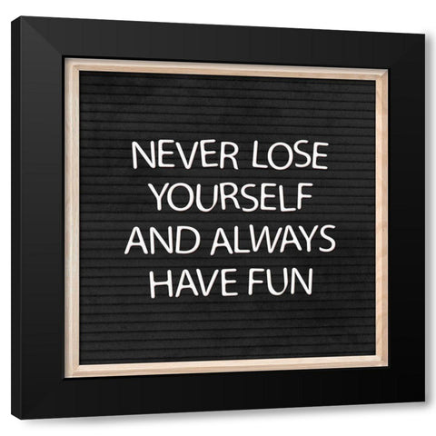 Never Lose Black Modern Wood Framed Art Print with Double Matting by Villa, Mlli