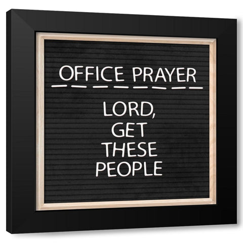 Office Prayer Black Modern Wood Framed Art Print with Double Matting by Villa, Mlli