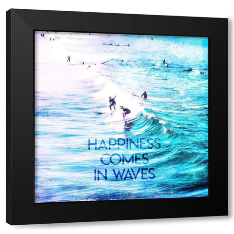 Happiness Comes In Waves Black Modern Wood Framed Art Print by Villa, Mlli