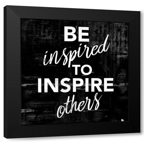 Be Inspired Black Modern Wood Framed Art Print by Villa, Mlli