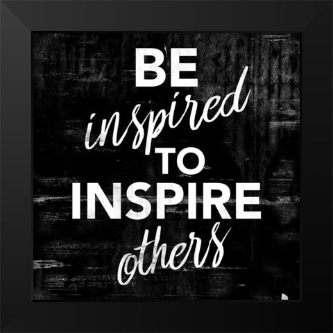 Be Inspired Black Modern Wood Framed Art Print by Villa, Mlli