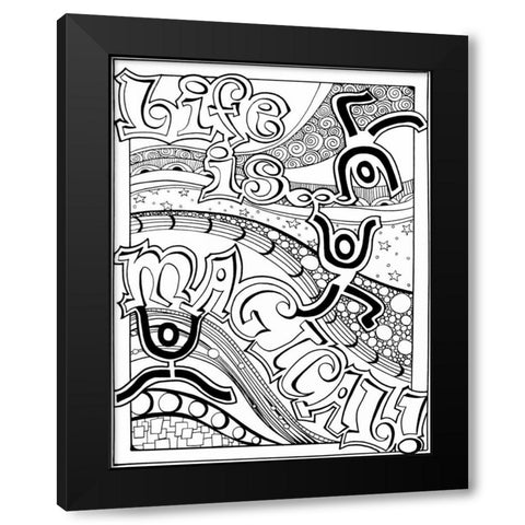 Life Is Magical Black Modern Wood Framed Art Print with Double Matting by Pearson, Debbie