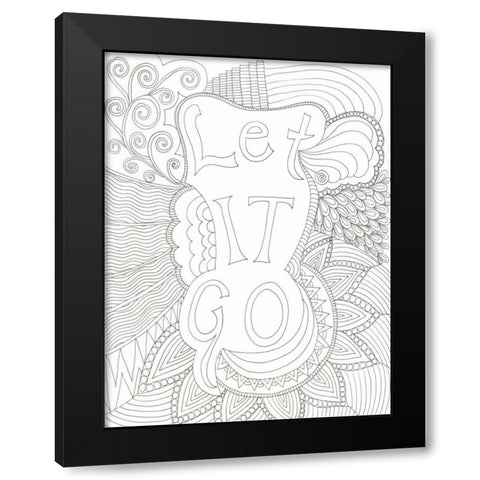 Let It Go Black Modern Wood Framed Art Print with Double Matting by Varacek, Pam