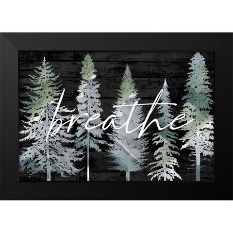 Breathe Black Modern Wood Framed Art Print by Lula Bijoux and Company
