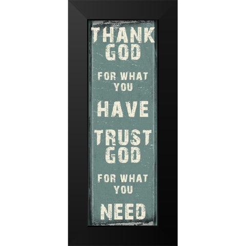Trust God Black Modern Wood Framed Art Print by Lewis, Sheldon