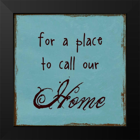 A Place To Call Home Black Modern Wood Framed Art Print by Lewis, Sheldon