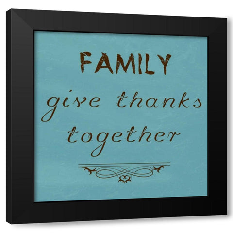 Family Give Thanks Together Black Modern Wood Framed Art Print with Double Matting by Lewis, Sheldon