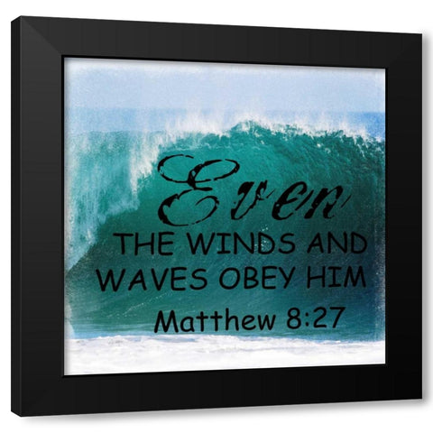 Obey Him Black Modern Wood Framed Art Print with Double Matting by Lewis, Sheldon