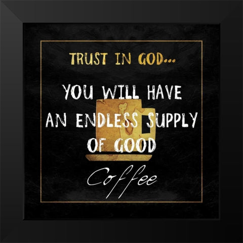 Gods Coffee Black Modern Wood Framed Art Print by Lewis, Sheldon