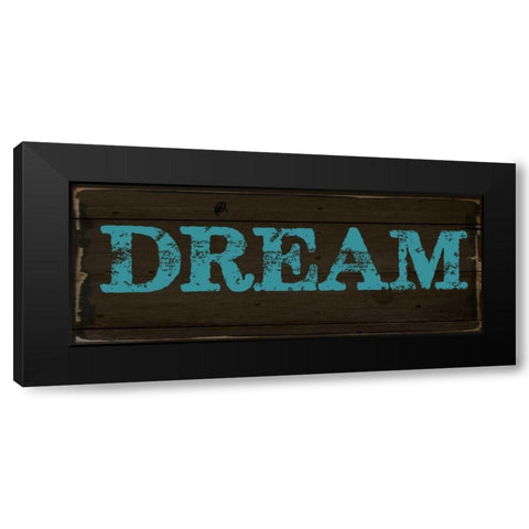 DREAM Black Modern Wood Framed Art Print by Greene, Taylor