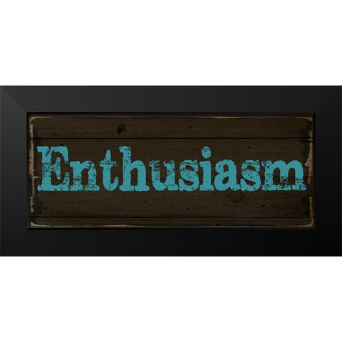 ENTHUSIASM 2 Black Modern Wood Framed Art Print by Greene, Taylor