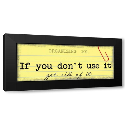 Get Rid Of It Black Modern Wood Framed Art Print by Greene, Taylor