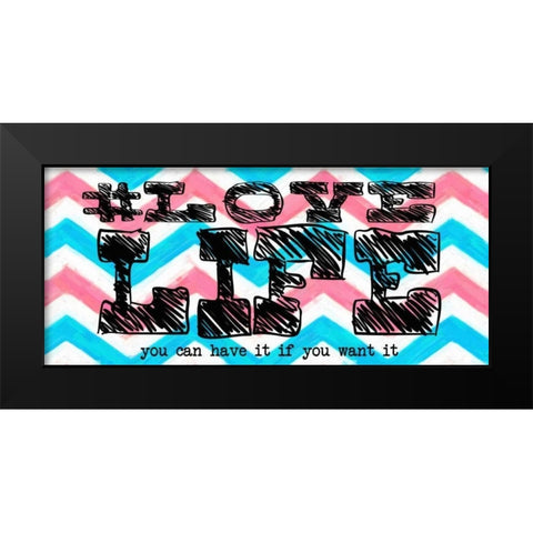 Love life Panel Black Modern Wood Framed Art Print by Greene, Taylor