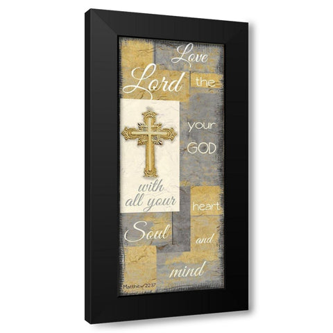 Love the Lord grey gold Black Modern Wood Framed Art Print with Double Matting by Greene, Taylor