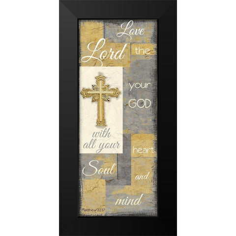 Love the Lord grey gold Black Modern Wood Framed Art Print by Greene, Taylor
