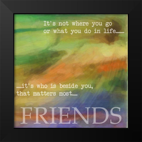 FRIENDS Black Modern Wood Framed Art Print by Greene, Taylor