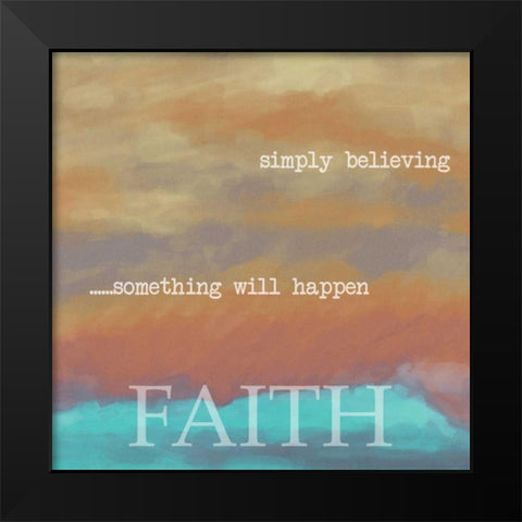 SIMPLY FAITH Black Modern Wood Framed Art Print by Greene, Taylor