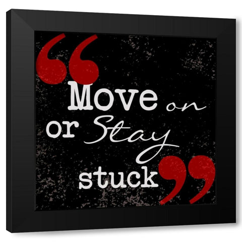 Move On Black Modern Wood Framed Art Print with Double Matting by Greene, Taylor