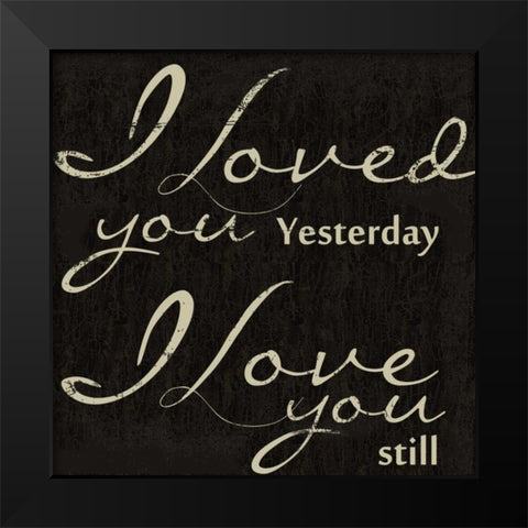 YESTERDAY Black Modern Wood Framed Art Print by Greene, Taylor