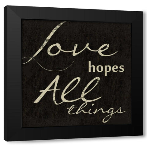 LOVE HOPES ALL E Black Modern Wood Framed Art Print with Double Matting by Greene, Taylor