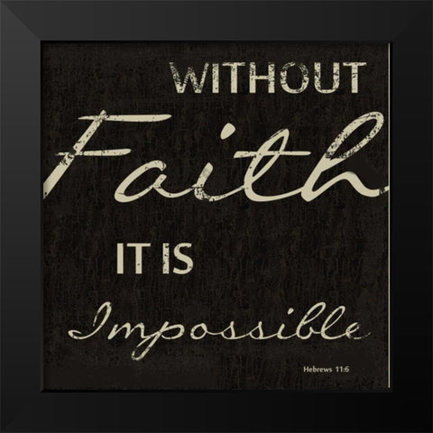 WITHOUT FAITH Black Modern Wood Framed Art Print by Greene, Taylor