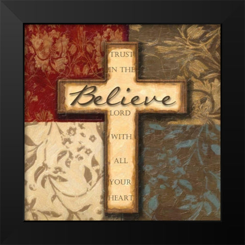 BELIEVE Black Modern Wood Framed Art Print by Greene, Taylor