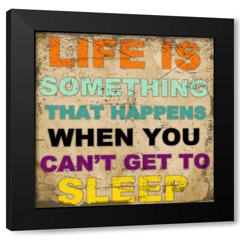 LIFE IS SOMETHING Black Modern Wood Framed Art Print with Double Matting by Greene, Taylor