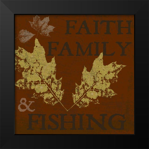 FAITH FAMILY FISHING Black Modern Wood Framed Art Print by Greene, Taylor