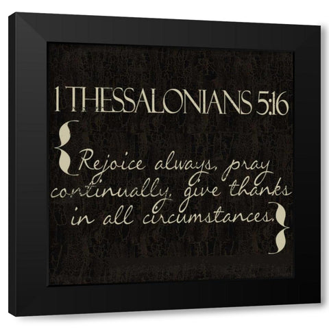 1 Thessalonians 5-16 Black Modern Wood Framed Art Print with Double Matting by Greene, Taylor
