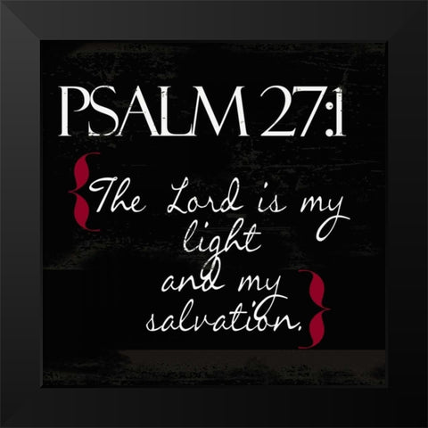 Psalm 27-1White Black Modern Wood Framed Art Print by Greene, Taylor