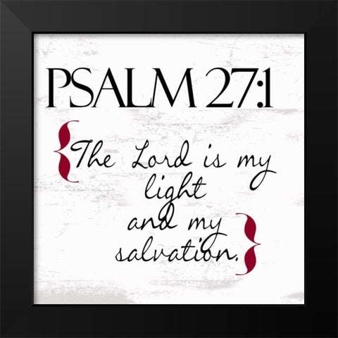 Psalm 27-1 N Black Modern Wood Framed Art Print by Greene, Taylor