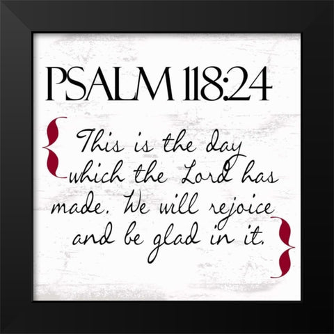 Psalms 118-24 Black Modern Wood Framed Art Print by Greene, Taylor