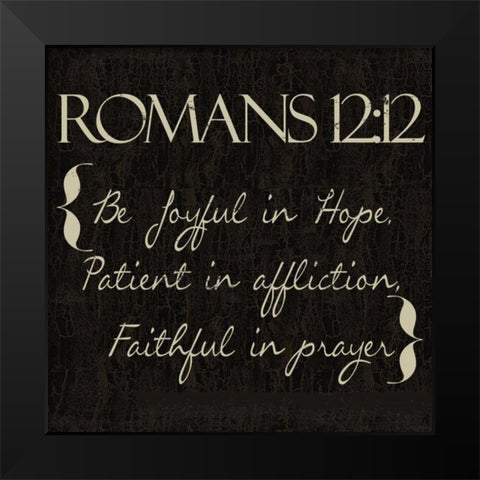 Romans 12-12 Black Modern Wood Framed Art Print by Greene, Taylor