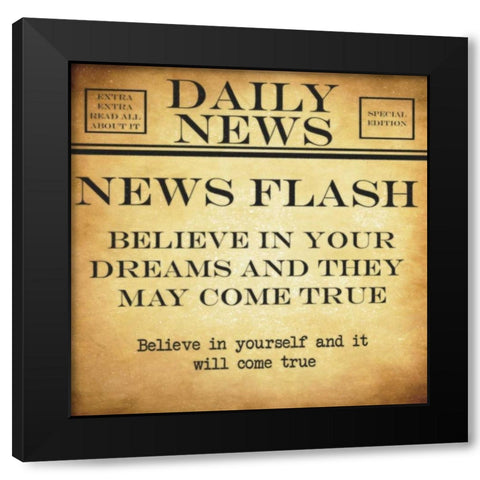 NEWS FLASH Beleive Black Modern Wood Framed Art Print with Double Matting by Greene, Taylor