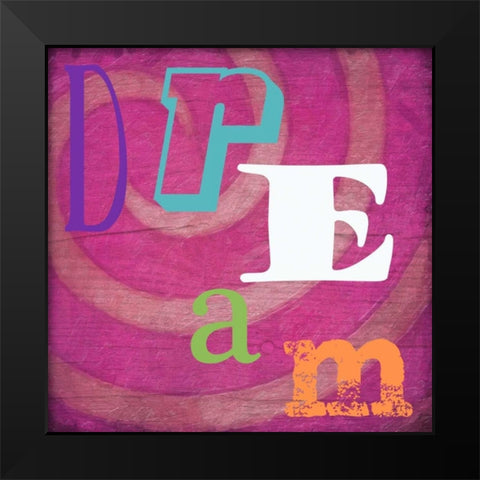 DREAM Black Modern Wood Framed Art Print by Greene, Taylor