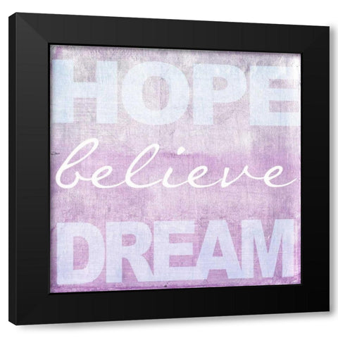 Hope Believe Dream Plum Black Modern Wood Framed Art Print with Double Matting by Greene, Taylor